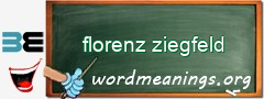 WordMeaning blackboard for florenz ziegfeld